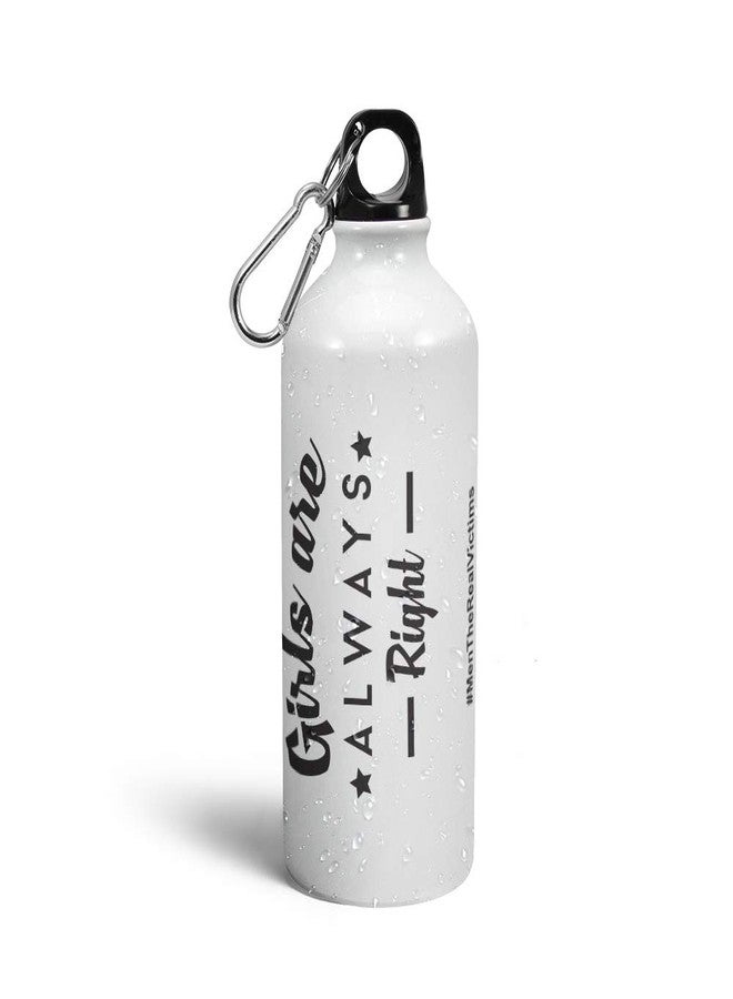 بيك زجاجات شرب مطبوعة عليها عبارة "الفتيات دائمًا على حق" | زجاجات شرب مطبوعة | زجاجة شرب للبنات والزوجات والنساء | زجاجة مياه ألومنيوم مطبوعة للرياضة والنادي الرياضي | 600 مل - Image 1